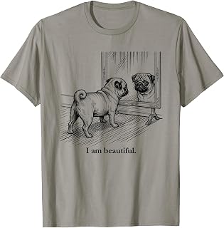 I Am Beautiful Pug Dog Mirror Reflection Meme T-Shirt