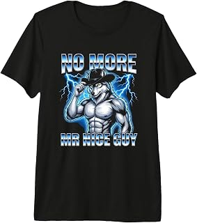 Sponsored Ad - No More Mr. Nice Guy - Funny Wolf Meme Guys Novelty Cool Men Premium Tri-Blend T-Shirt