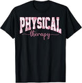 Physical Therapy PT Physical Therapist PT Student T-Shirt