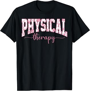 Physical Therapy PT Physical Therapist PT Student T-Shirt