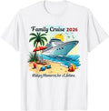 Family Cruise 2026 Vacation Trip Family Reunion Cruise Ship T-Shirt