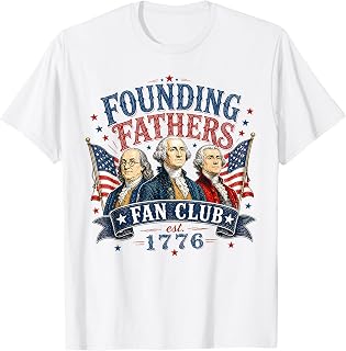 Founding Fathers Fan Club Est 1776 250 Years 4th of July T-Shirt