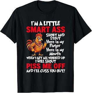 I'm A Little Smart Ass Short and Stout Here is My Finger T-Shirt