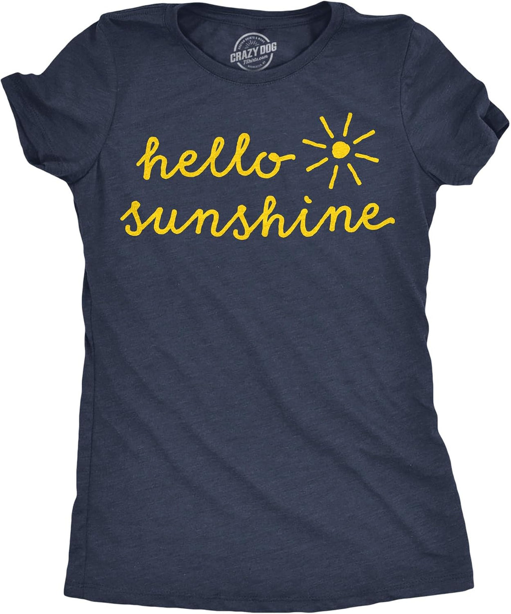 Womens Funny T Shirts Hello Sunshine Sarcastic Graphic Novelty Tee for Ladies