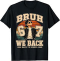 Bruh We Back 6 7 Meme Six Seven Funny Back to School Boy Kid T-Shirt