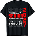 My Last First Day Senior 2027 Senior Year Class of 2027 T-Shirt