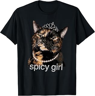Spicy Girl Tortie Cat Graphic for Proud Pet Moms T-Shirt