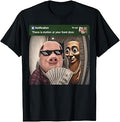 There is Motion at Your Front Door Tung Tung Tung John Pork T-Shirt