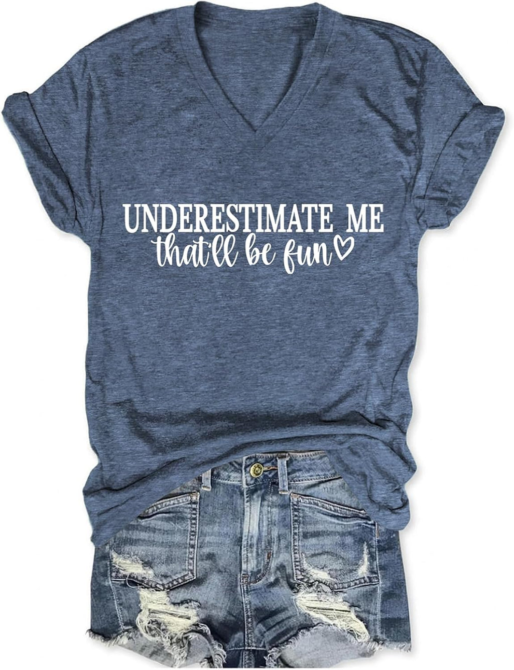 Underestimate Me That'll Be Fun Shirts for Women,Sarcastic Motivational V Neck Shor Sleeve,Funny Saying Graphic Tee
