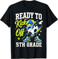 Im Ready to Kick Off Fifth 5th Grade Back to Schoo First Day T-Shirt