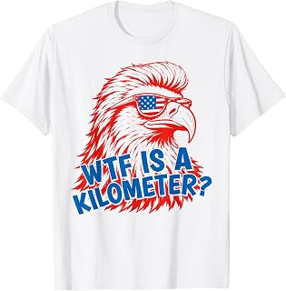 WTF is A Kilometer Patriotic Eagle Humor 4th of July T-Shirt