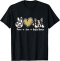 Peace Love Boston Terrier Dog Lover Boston Bull Terrier Mom T-Shirt