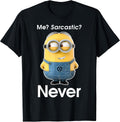 Minions Me Sarcastic Never Graphic T-Shirt T-Shirt
