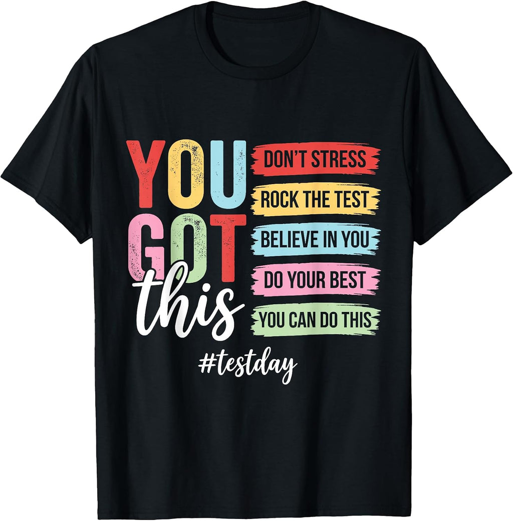 Test Day Motivation Positive Mindset Encouragement T-Shirt