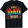 Free Dad Hugs Gay Rainbow Pride LGBTQ Proud Father Daddy T-Shirt