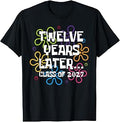 Funny Class of 2027 Senior Twelve Years Later T-Shirt