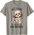 Just A Girl Who Loves Dogs and Books, Puppy Pet Art Lover T-Shirt
