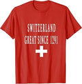 Switzerland Great Since 1291 - National Pride T-Shirt