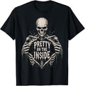 Pretty On The Inside Skeleton Gothic Dark Humor Gifts T-Shirt