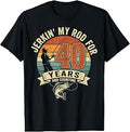 Jerkin My Rod for 40 Years and Counting Fishing T-Shirt