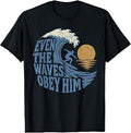 Even The Waves Obey Him Christian Surfing Faith Art T-Shirt