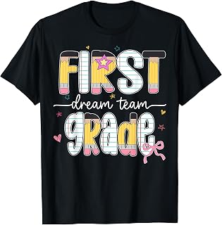 1st Grade Dream Team Back to School Teacher Student Kids T-Shirt