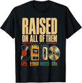 Raised On All of Them Vintage Music Lover Retro Cassette T-Shirt