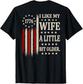 (ON Back) I Like My Wife A Little Bit Older Husband Saying T-Shirt