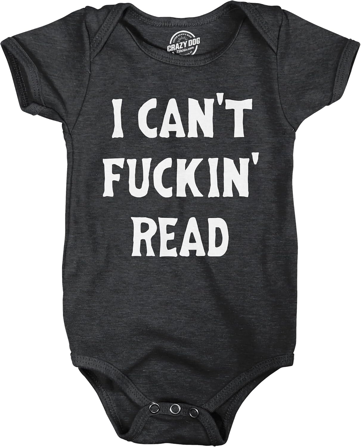 I Cant F*ckin Read Baby Bodysuit Funny Sarcastic Baby Joke Novelty Jumper for Infants