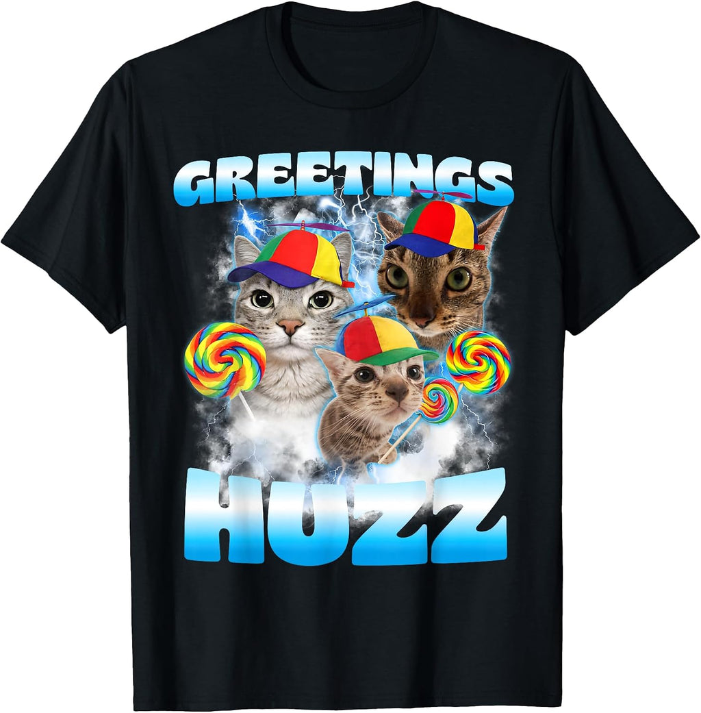 Cat Meme Greetings Huzz Funny Silly Cats Lover for Women Mom T-Shirt