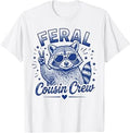 Feral Cousin Crew Kids Boys Girls Men Women T-Shirt