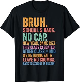 Bruh Teacher Back to School New Year Same Rizz Class Goated T-Shirt