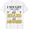 Christian I Sought The Lord He Answered Believer T-Shirt