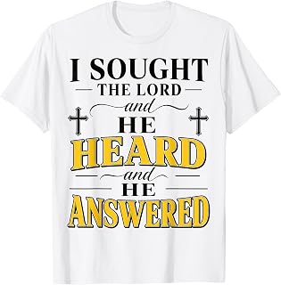 Christian I Sought The Lord He Answered Believer T-Shirt