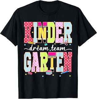 Kindergarten Dream Team First Day 1st Teacher Girl Boy T-Shirt