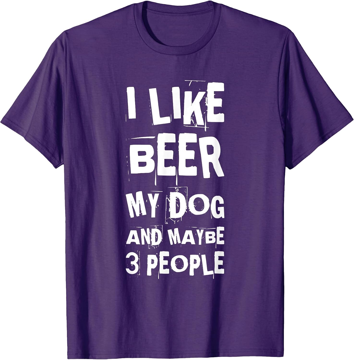 I Like Beer My Dog And Maybe 3 People
