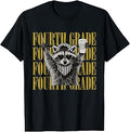 Funny Fourth Grade Teacher Feral Raccoon Back to School T-Shirt