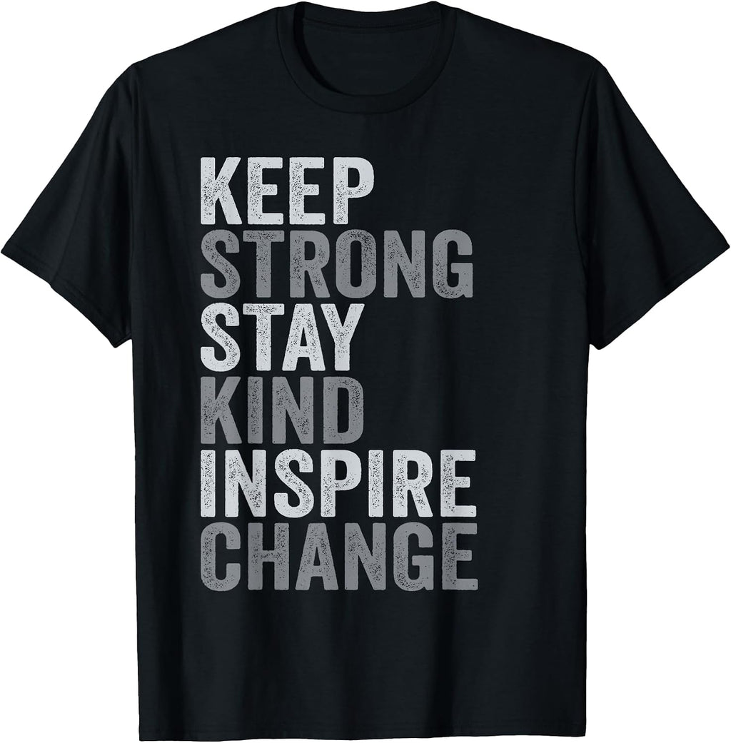 Positive Message Keep Strong Stay Kind Vintage Motivational T-Shirt