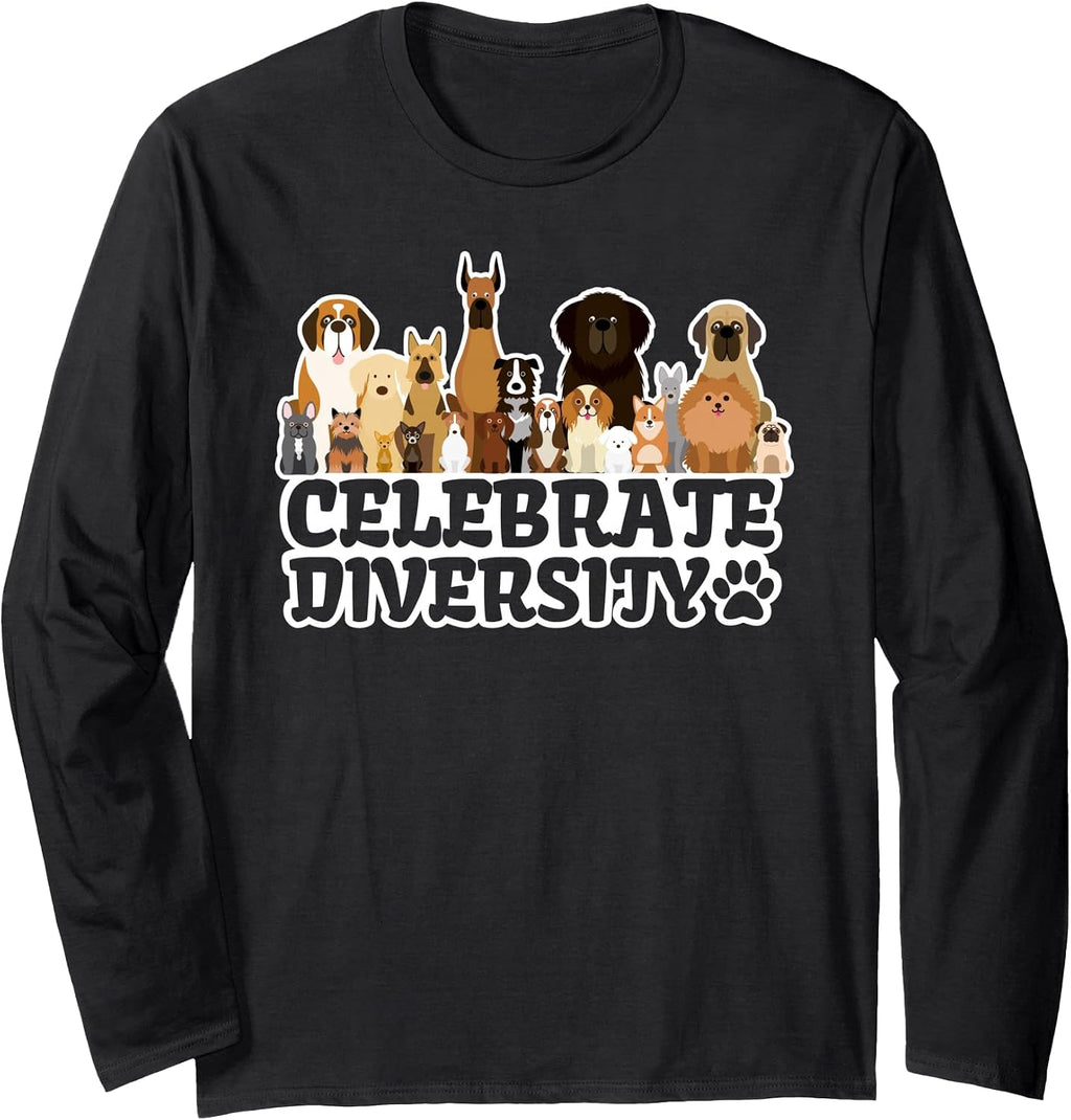 Funny Dog Lover | 'Celebrate Diversity' | Cute Dog Long Sleeve T-Shirt