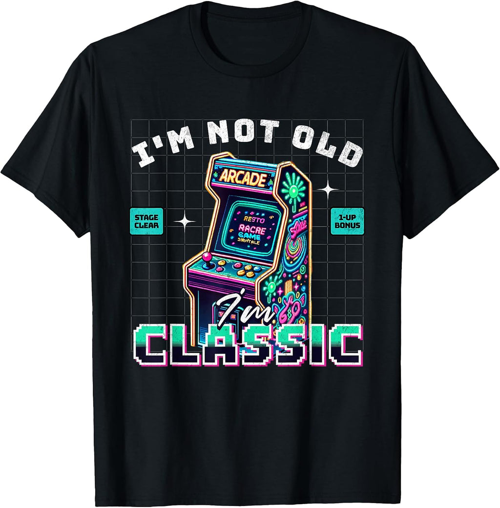 I'm Not Old I'm Classic Gamer Retro Arcade Gaming Vintage T-Shirt