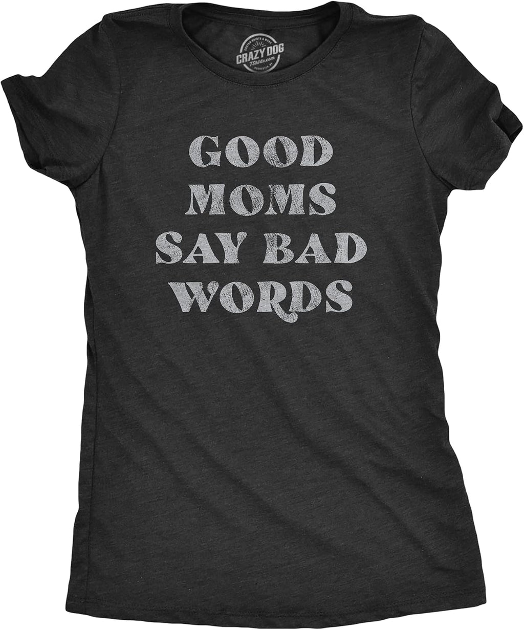 Funny Mom T Shirts Sarcastic Mothers Day Tees for The Best Mom Ever