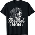 Bernese Mountain Retired Dog Mom Berner Lover Mother's Day T-Shirt