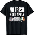 No Irish Need Apply Remember Our Roots Celtic Pride History T-Shirt