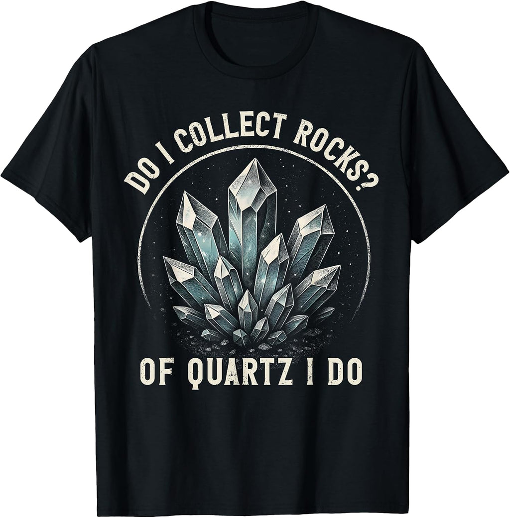 Retro of Quartz I Do Rock Collector Geode Hunter Geology T-Shirt