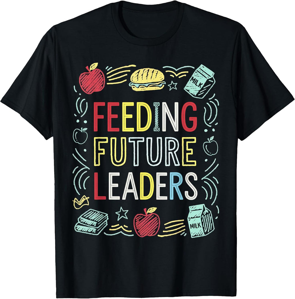 Feeding Future Leaders Empowerment Nutrition Motivation T-Shirt