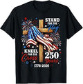 Stand for the Flag Kneel for the Cross 250 Years Christian T-Shirt