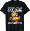 Everyone Needs a Smartass Sarcastic Grandma in Their Life T-Shirt