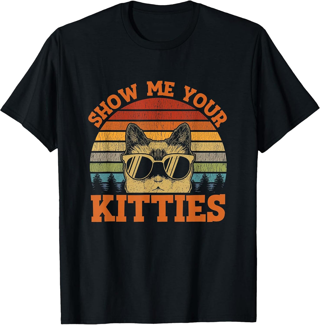 Show Me Your Kitties Funny Cat Lover Vintage Retro Sunset T-Shirt