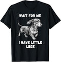 Wait for Me I Have Little Legs Toddler Dachshund Dog Meme T-Shirt