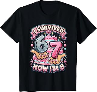 I Survived 6 7 Now I'm 8 8th Birthday Girls T-Shirt